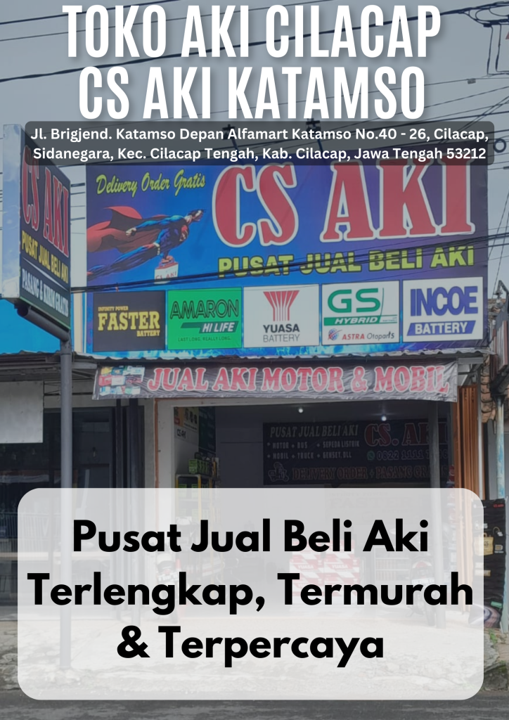 Aki Cepat, Mobil Lancar: Solusi Terbaik di Jl. Gatot Subroto Cilacap